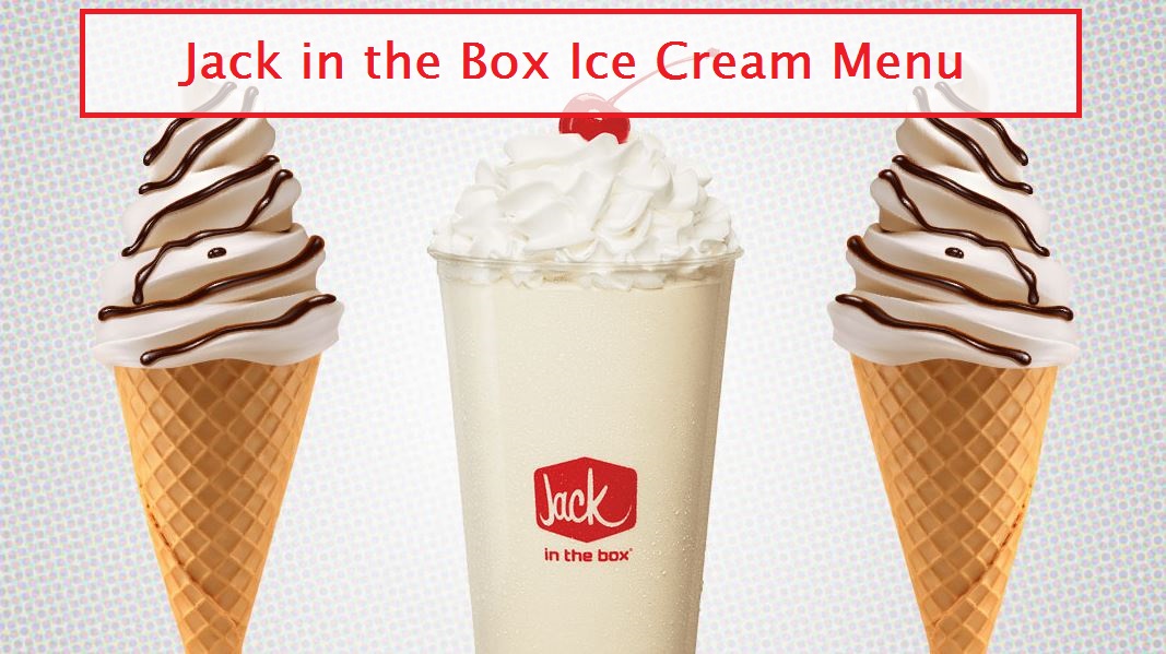 Jack in the Box Ice Cream Menu