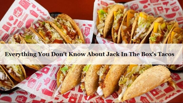 Everything You Don't Know About Jack In The Box's Tacos