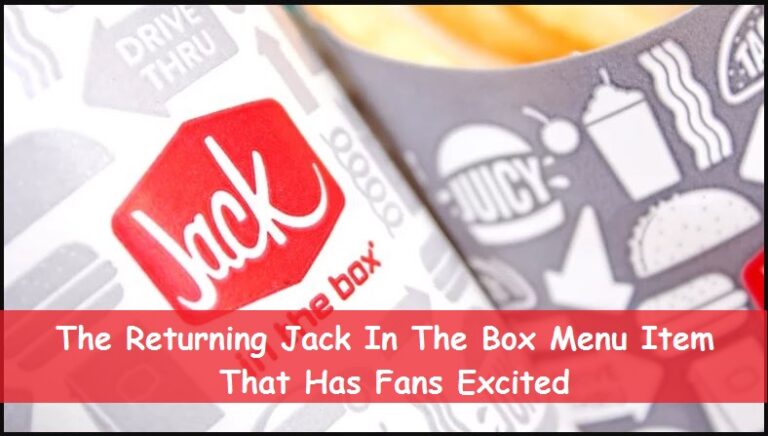 The Returning Jack In The Box Menu Item That Has Fans Excited