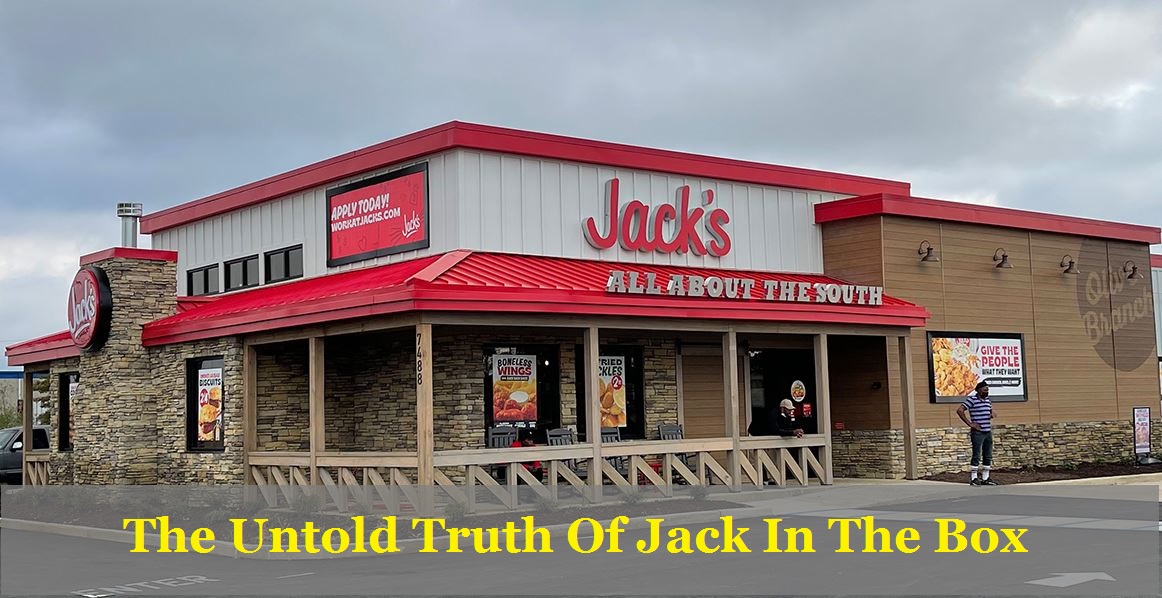 The Untold Truth Of Jack In The Box